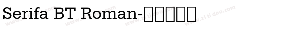 Serifa BT Roman字体转换